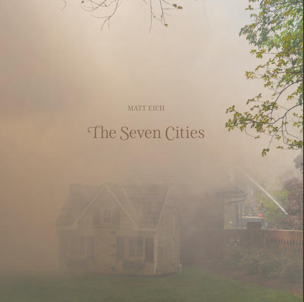 MATT EICH - THE SEVEN CITIES